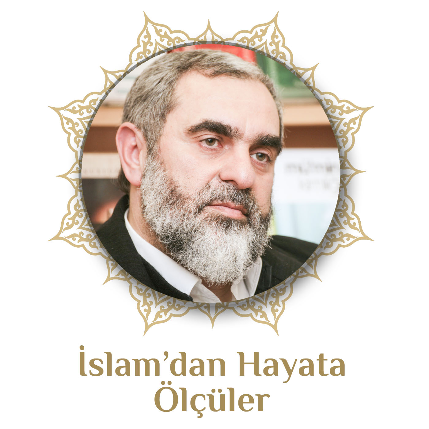 İslamdan Hayata Ölçüler (Ses) | Nureddin Yıldız Podcast artwork